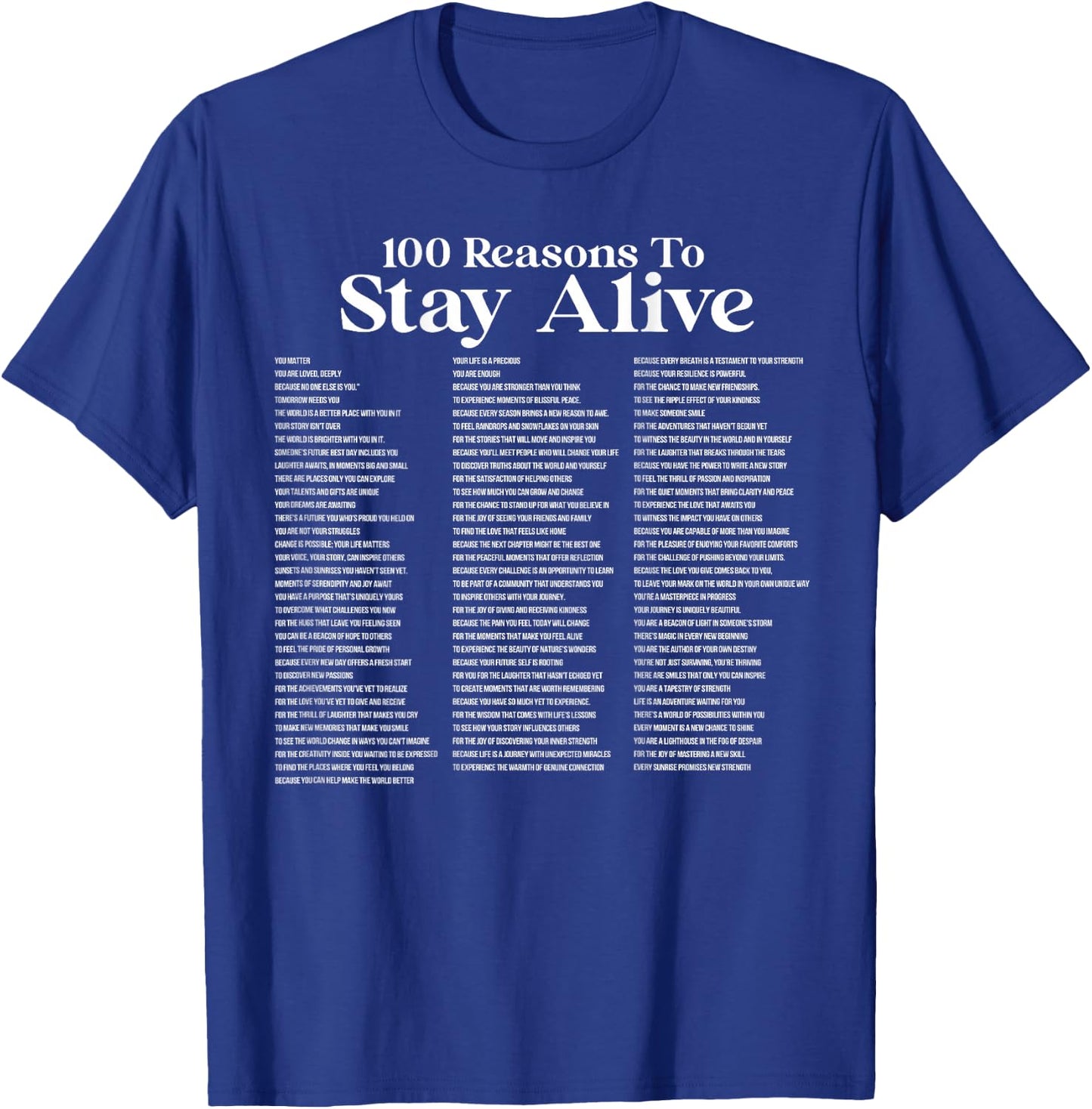 100 Reasons To Stay Alive Suicide Prevention 988 Positive T-Shirt - T-Shirt | Royal