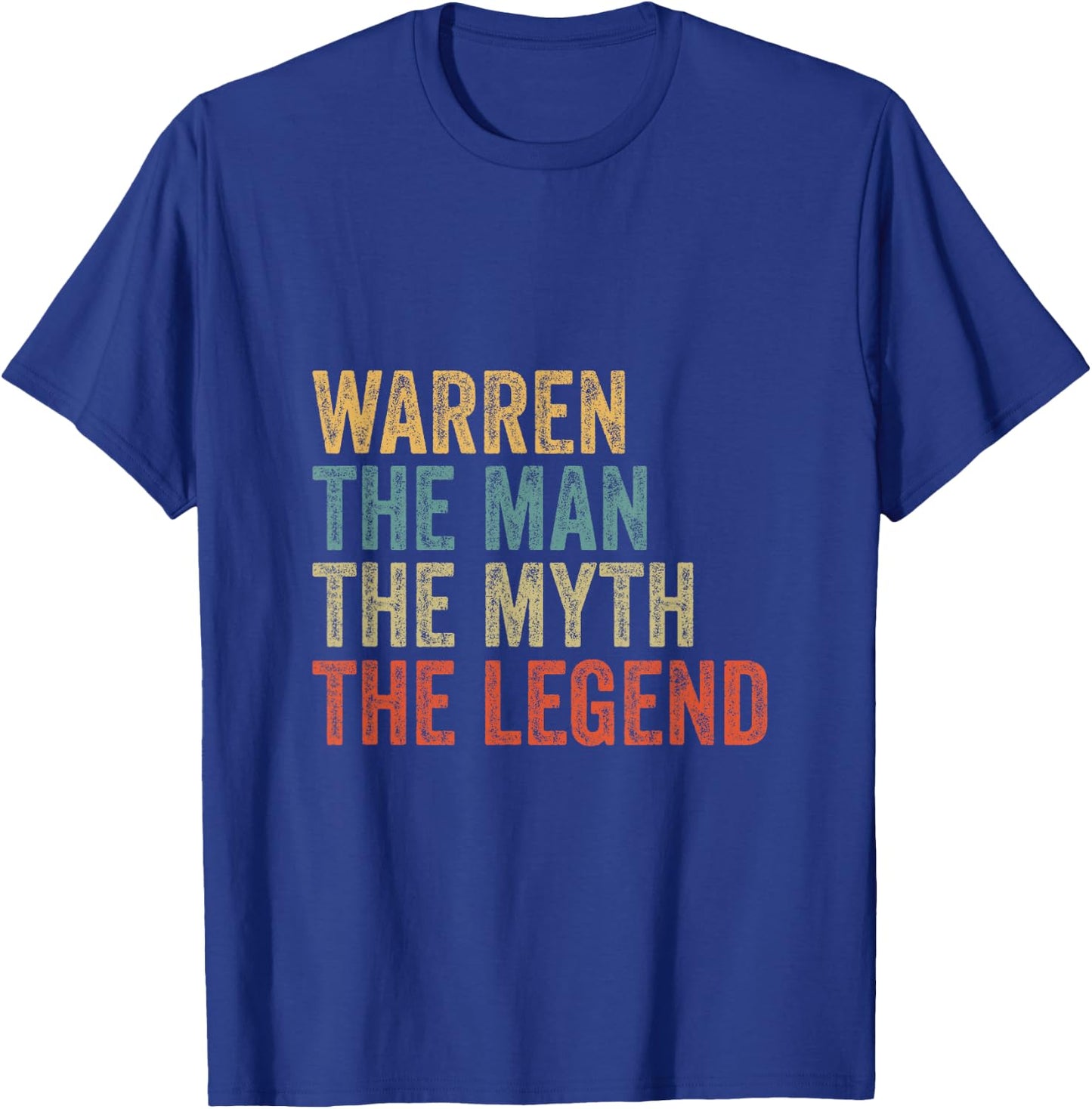 Warren The Man The Myth The Legend T-Shirt - T-Shirt | Royal