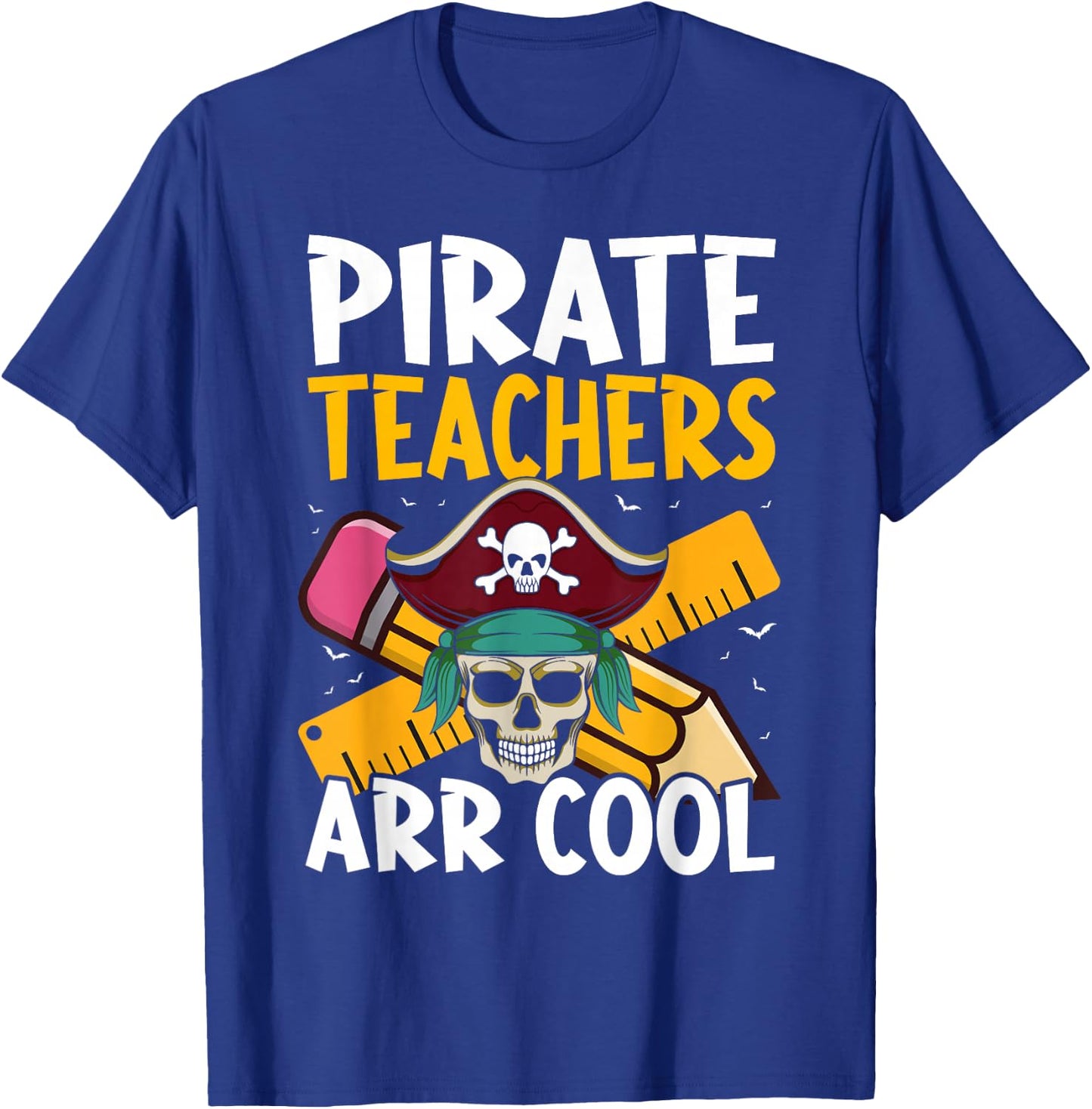 Pirate Teachers ARR Cool - Halloween Teach Like A Pirate T-Shirt - T-Shirt | Royal