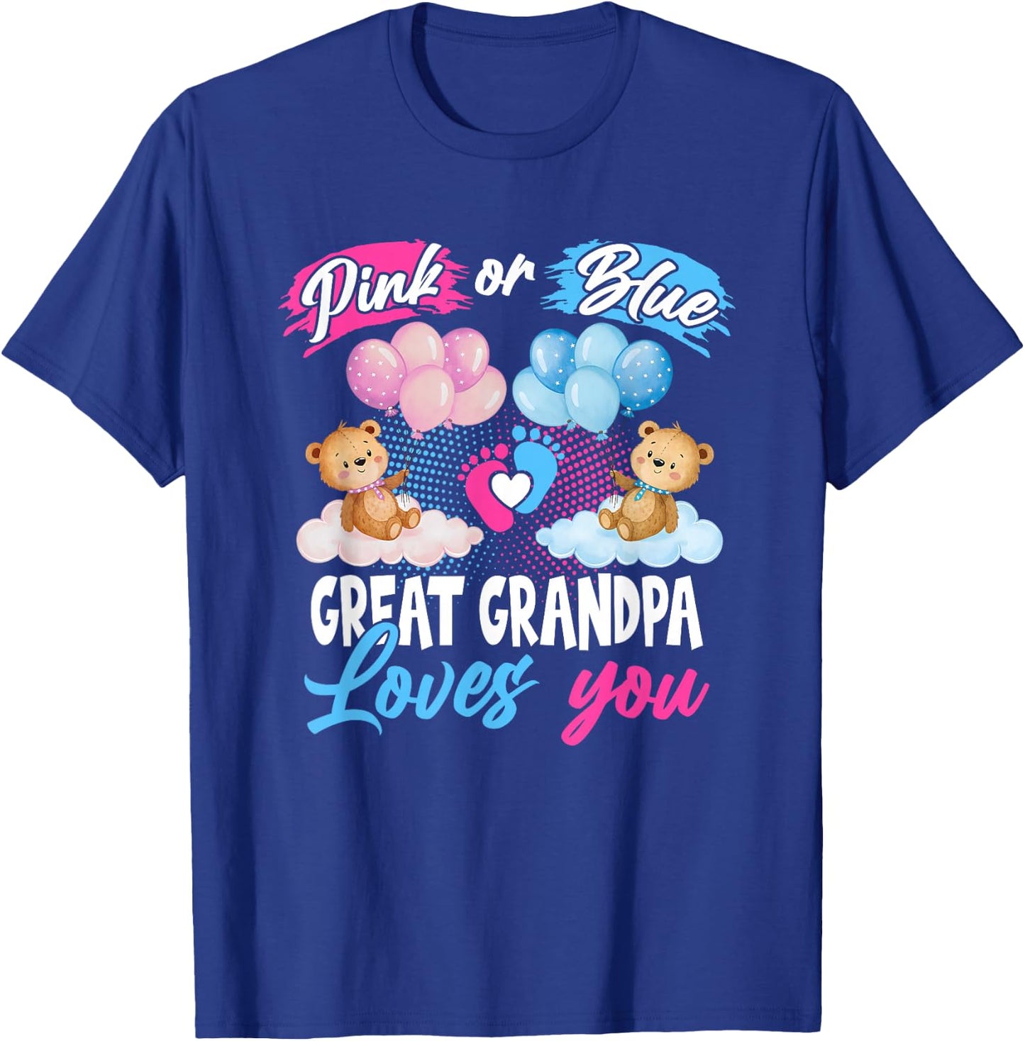 Bears Pink Or Blue Great Grandpa Loves You Gender Reveal T-Shirt - T-Shirt | Royal