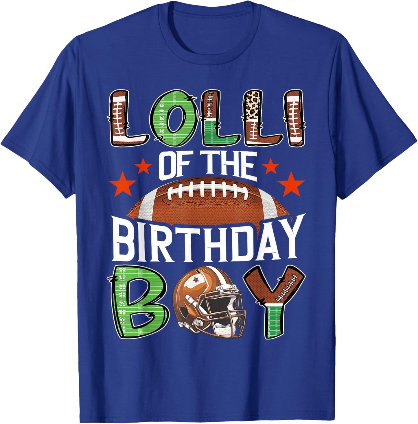 Lolli Of The Birthday Boy Game Day Football T-Shirt - T-Shirt | Royal