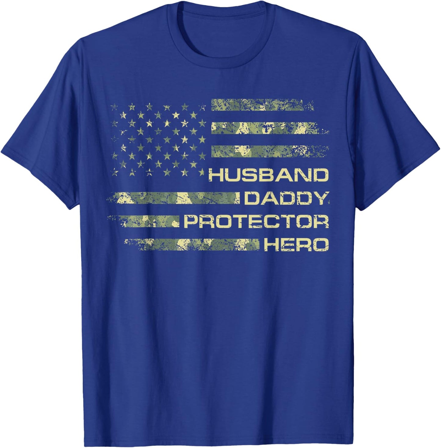 Husband Daddy Protector Hero Camo Flag Men Xmas Patriotic T-Shirt - T-Shirt | Royal