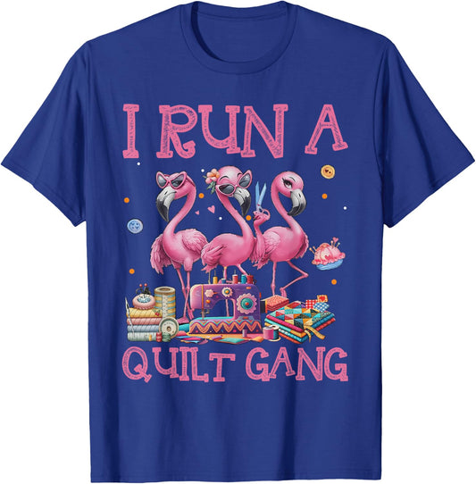 Cool I Run A Quilt Gang Quilting Art For Quilter Sewer Women T-Shirt - T-Shirt | Royal