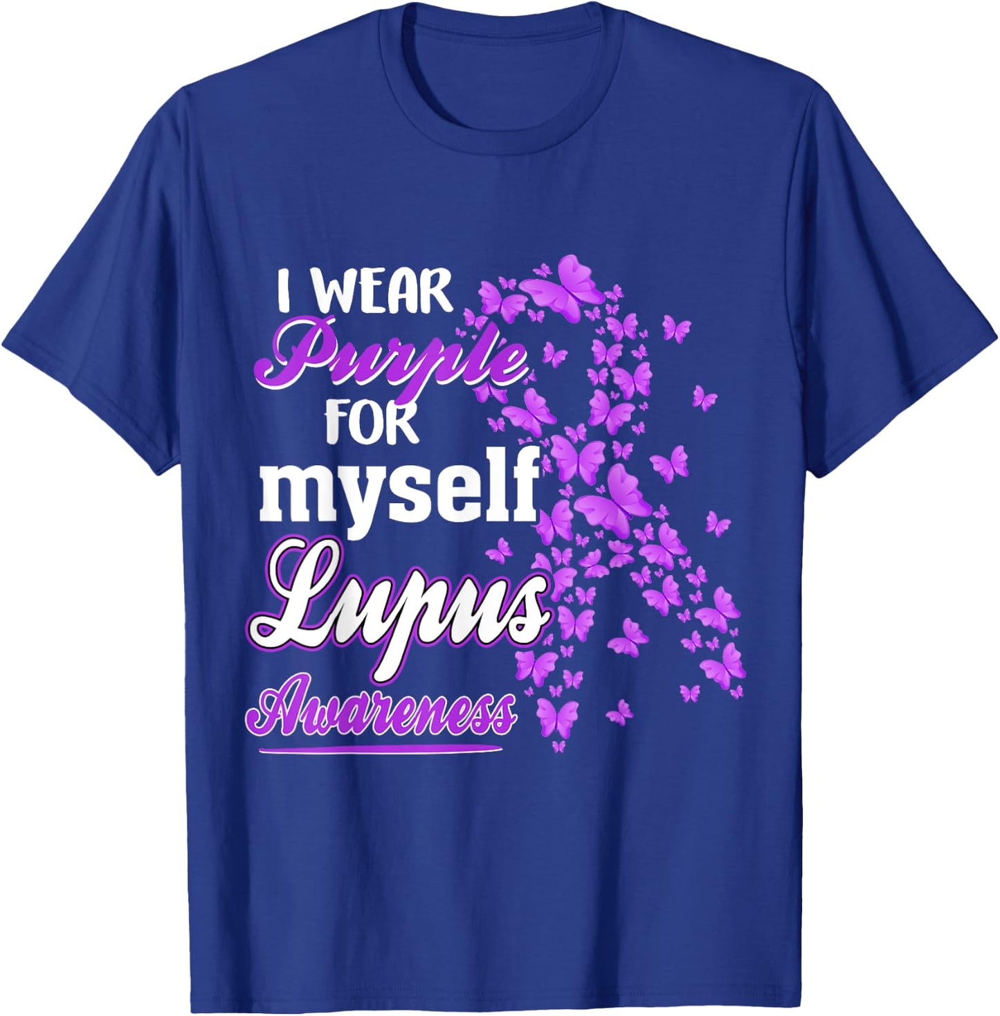 I Wear Purple For My Myself Butterfly Ribbon Lupus Awareness T-Shirt - T-Shirt | Royal