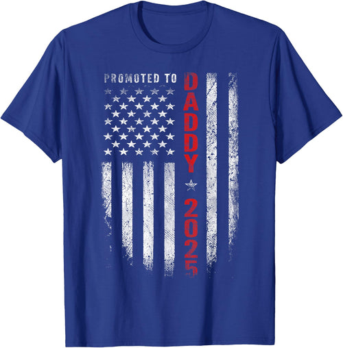 Patriotic Promoted to Daddy Est 2025 First Time Dad