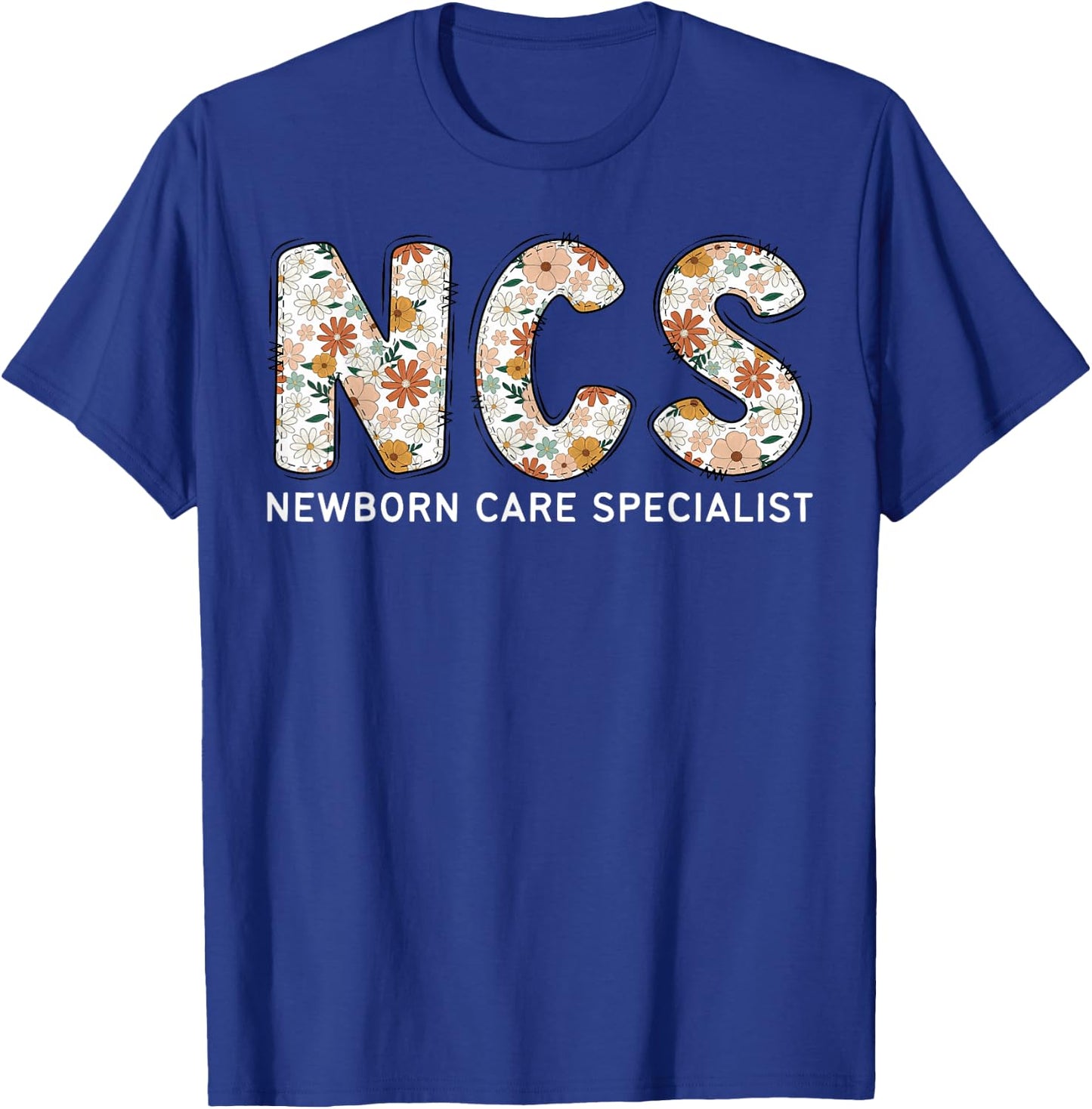NCS Newborn Care Specialist Boho Floral Mother Baby Nurse T-Shirt - T-Shirt | Royal