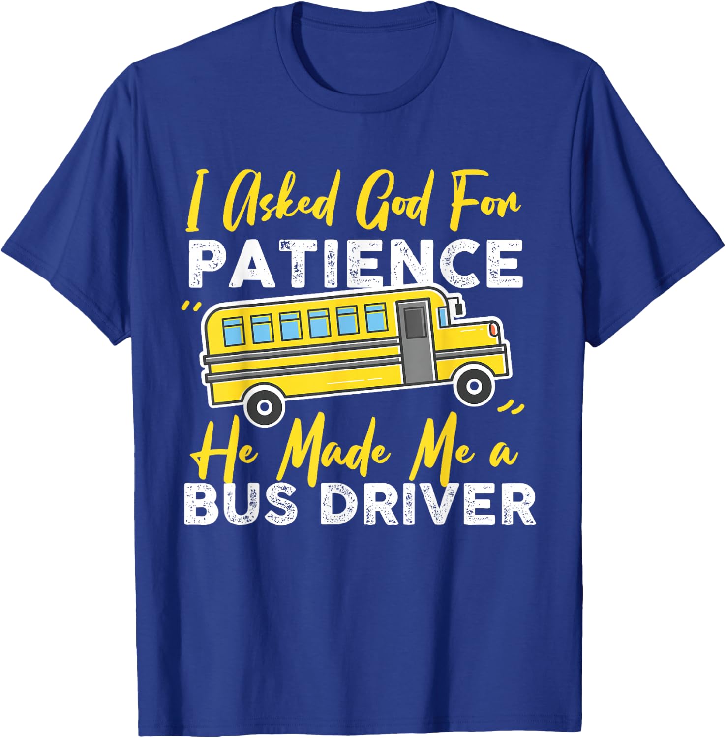 Funny School Bus Driver Christian Design with God T-Shirt - T-Shirt | Royal