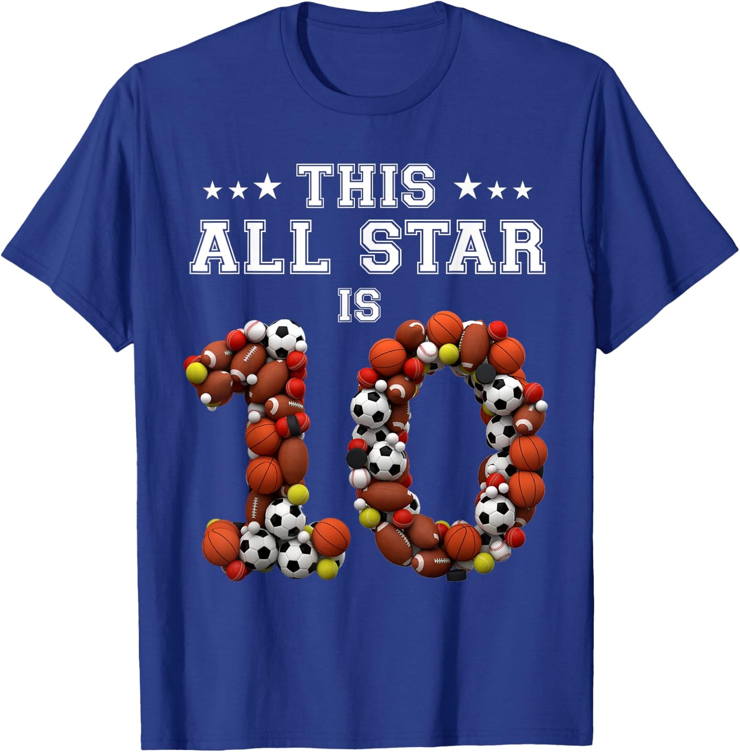 This All Star Is 10 Year Old Sports 10th Birthday Shirt Girl T-Shirt - T-Shirt | Royal