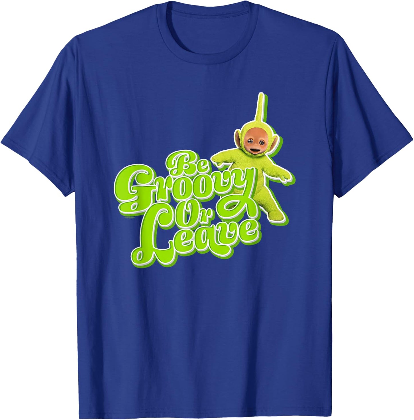 Teletubbies Be Groovy Or Leave Dipsy T-Shirt - T-Shirt | Royal