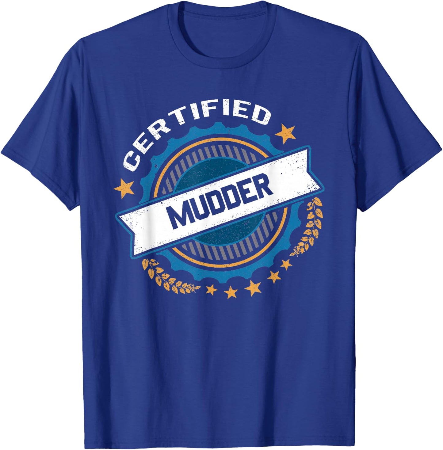 Certified Mudder T-Shirt - T-Shirt | Royal