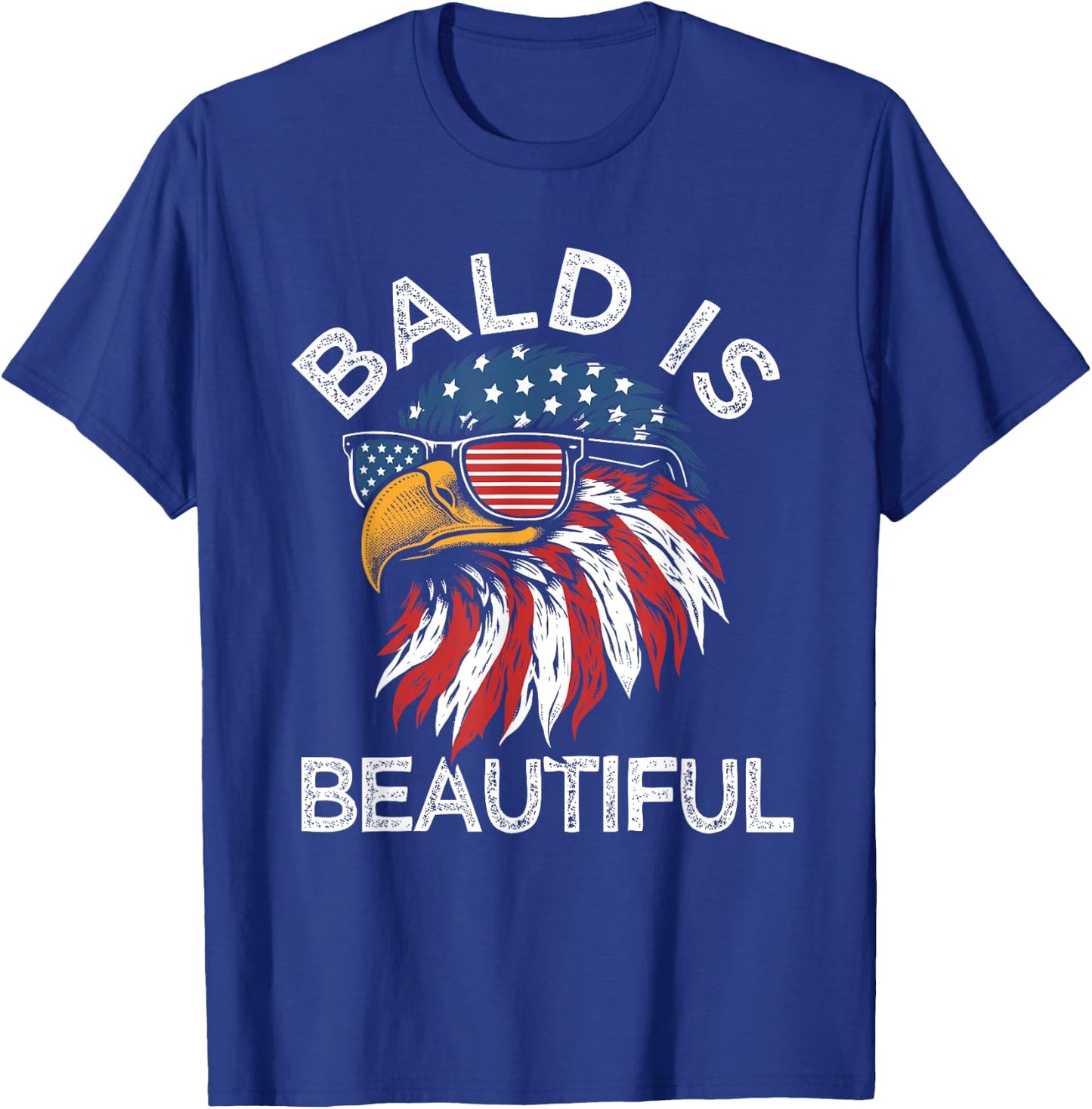 Funny Bald Is Beautiful Eagle American Flag USA 4th of July T-Shirt - T-Shirt | Royal