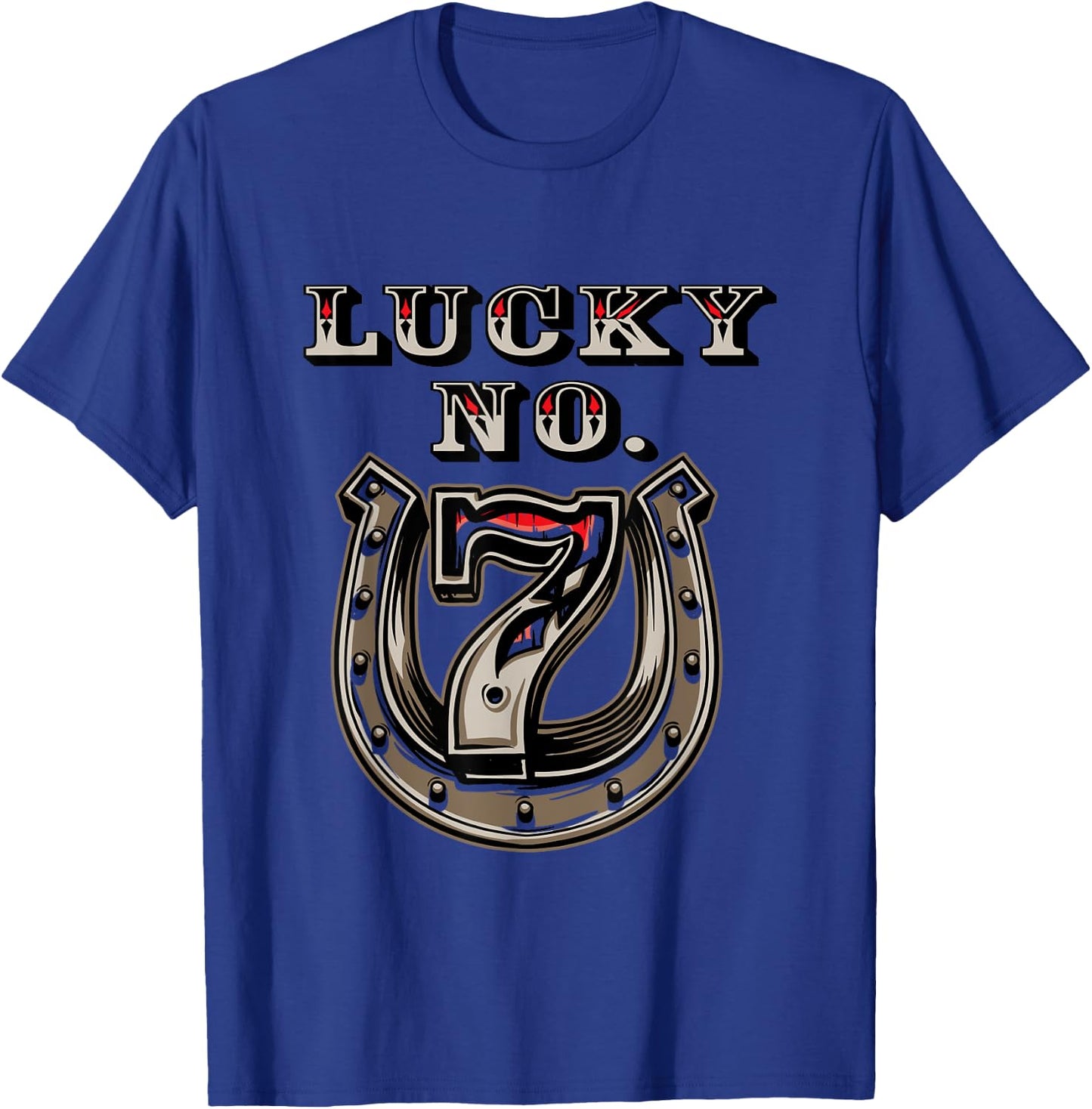 Lucky Number 7 Seven Horse Shoe Good Luck T-Shirt - T-Shirt | Royal