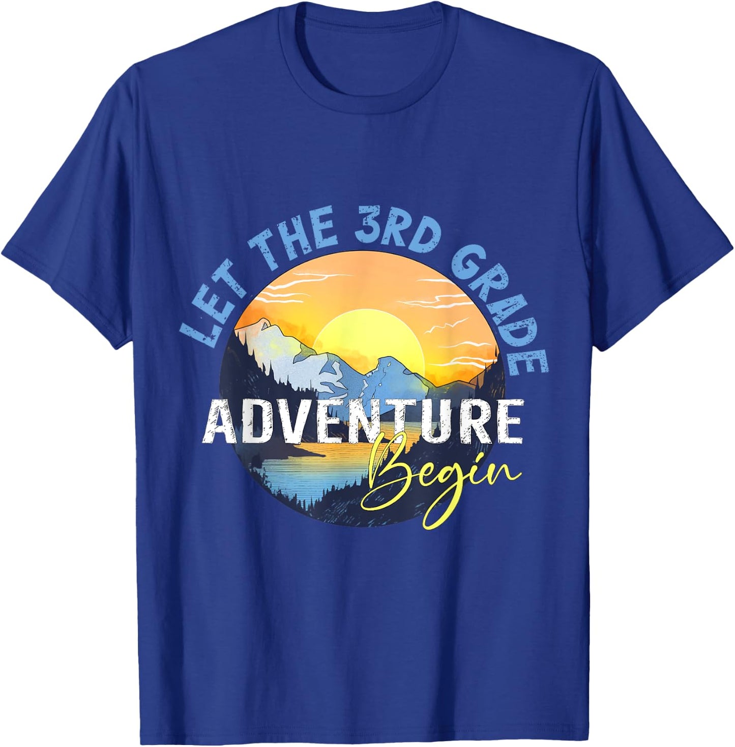 Let the 3rd Grade Adventure Begin Third Grade Teacher T-Shirt - T-Shirt | Royal