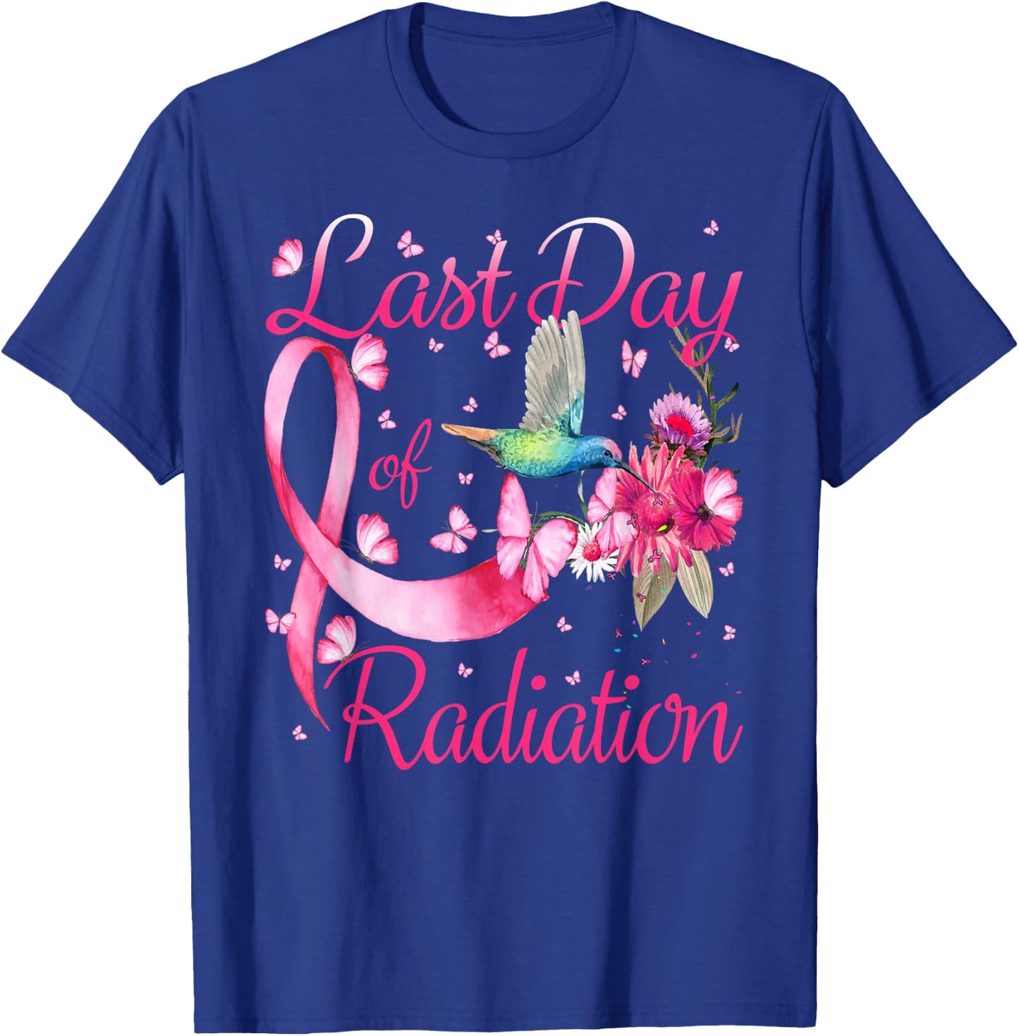 Last Day Of Radiation Hummingbird Breast Cancer Awareness T-Shirt - T-Shirt | Royal