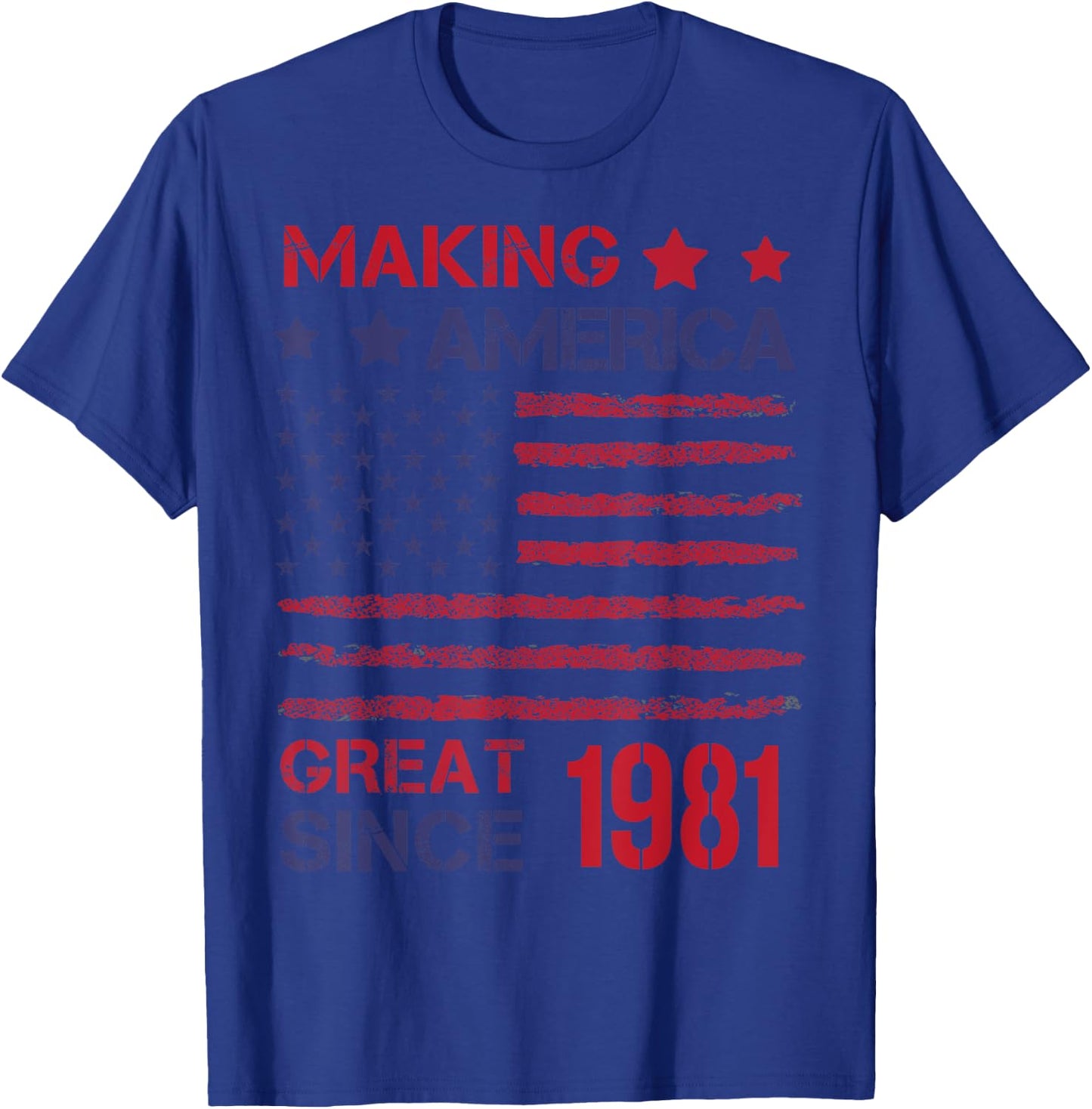 Making America Great Since 1981 42nd Birthday T-Shirt - T-Shirt | Royal