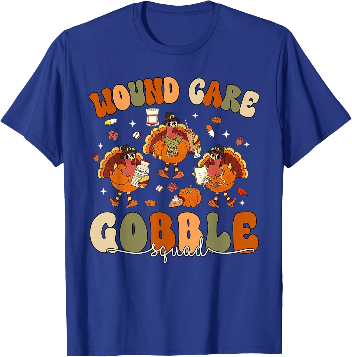 Wound Care Turkey Gobble Squad Wound Specialist Thanksgiving T-Shirt - T-Shirt | Royal