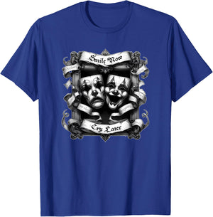 SMILE NOW CRY LATER Gothic Cholo Chicano Art Sad Clown Masks T-Shirt - T-Shirt | Royal