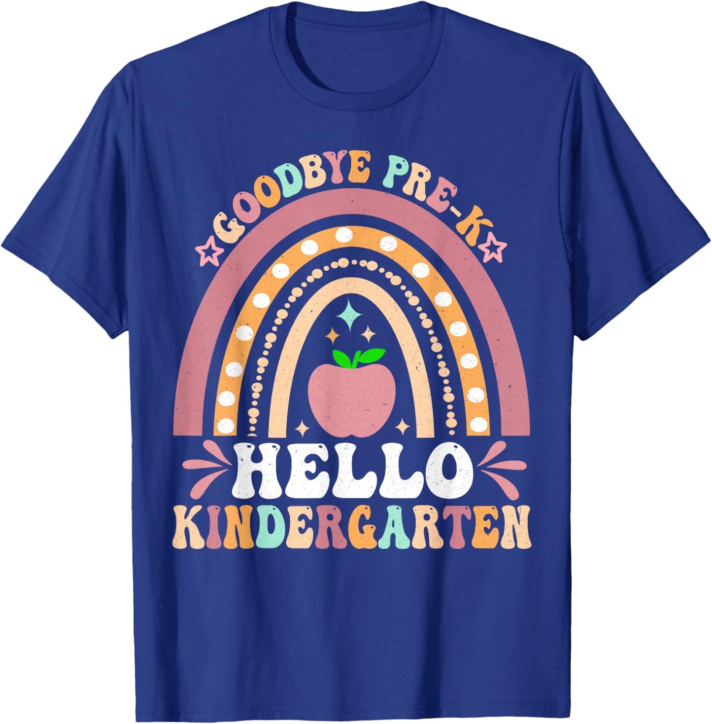 Goodbye Pre-K Hello Kindergarten Here I Come Graduation T-Shirt - T-Shirt | Royal