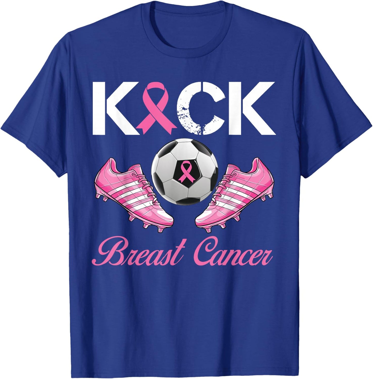 Kick Breast Cancer Soccer Breast Cancer Awareness Pink T-Shirt - T-Shirt | Royal
