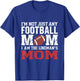 I'm Not Just Any Football Mom I'm The Lineman's Mom T-Shirt - T-Shirt | Royal
