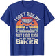 Retro I Don't Ride My Own Bike But I Do Ride My Own Biker T-Shirt - T-Shirt | Royal