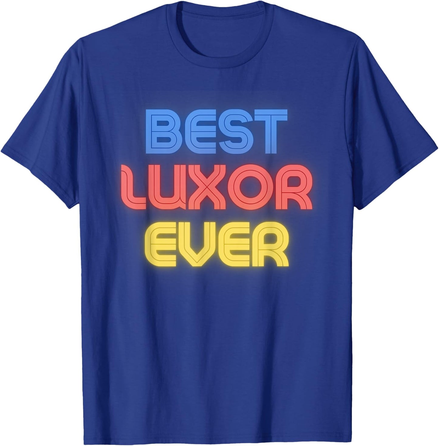 Best Luxor Ever - Funny Luxor Name Luxor T-Shirt - T-Shirt | Royal