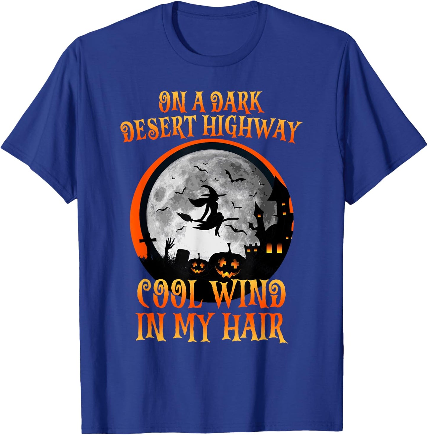 Halloween 2021 Witch Riding Brooms On A Dark Desert Highways T-Shirt - T-Shirt | Royal