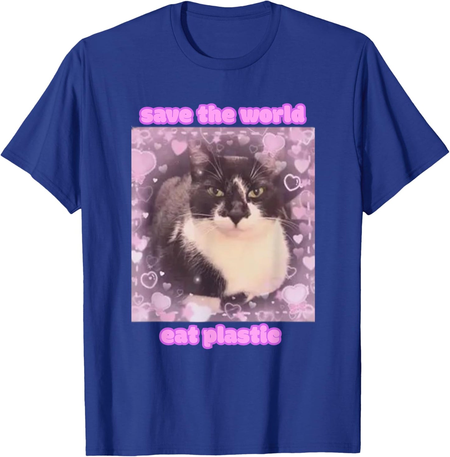 Cat Graphic with Funny Slogan Save The World Eat Plastic y2k T-Shirt - T-Shirt | Royal