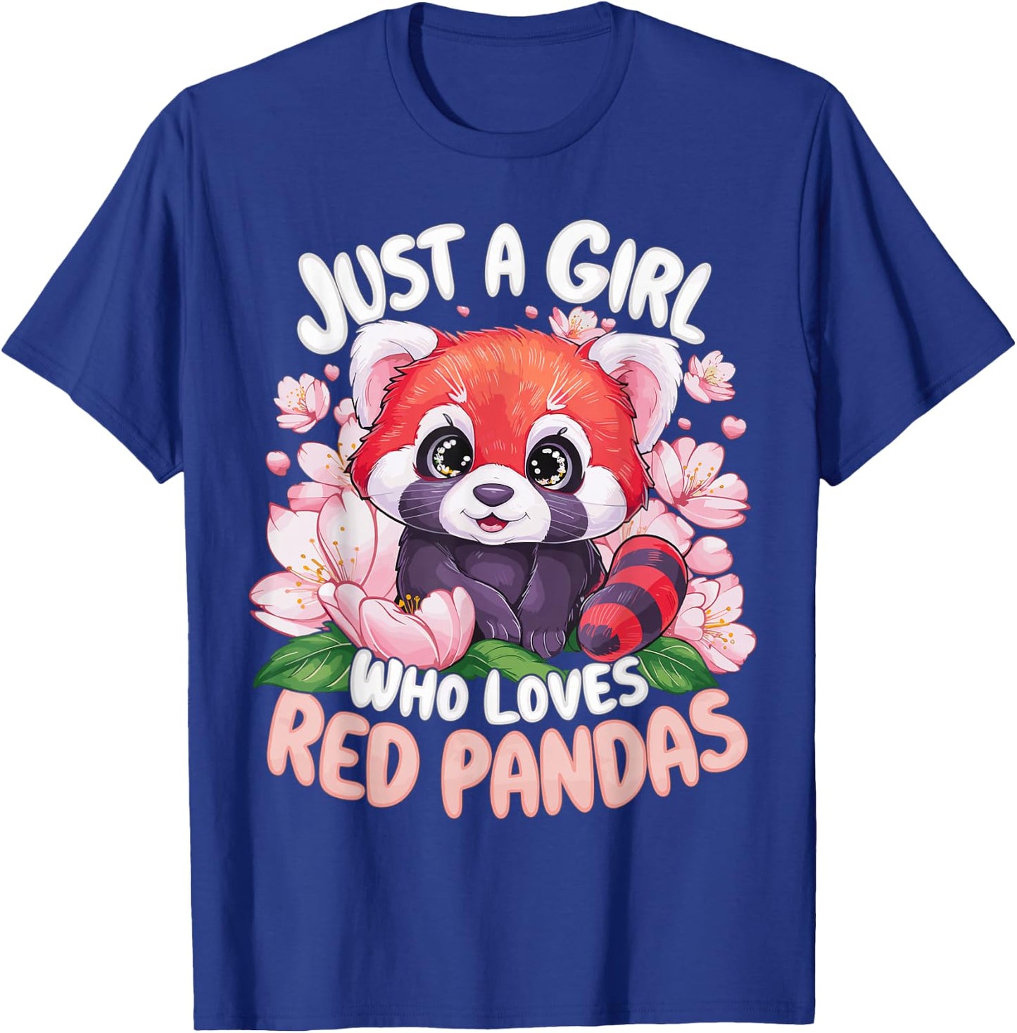Just a Girl Who Loves Red Pandas T-Shirt - T-Shirt | Royal