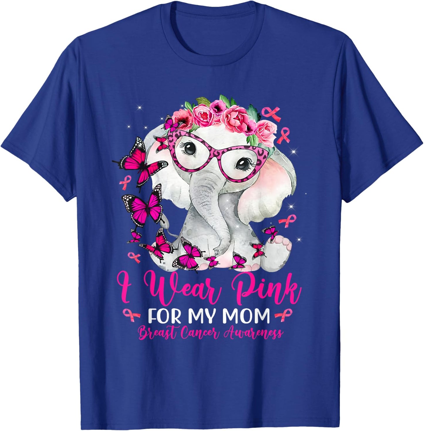 I Wear Pink For My Mom Elephant Breast Cancer Awareness T-Shirt - T-Shirt | Royal