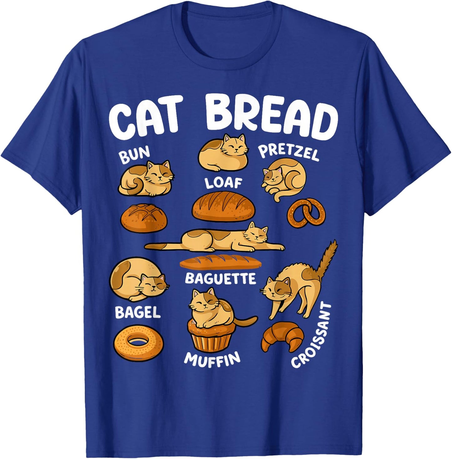 Cat Bread Funny Cat Lover Bakery T-Shirt - T-Shirt | Royal