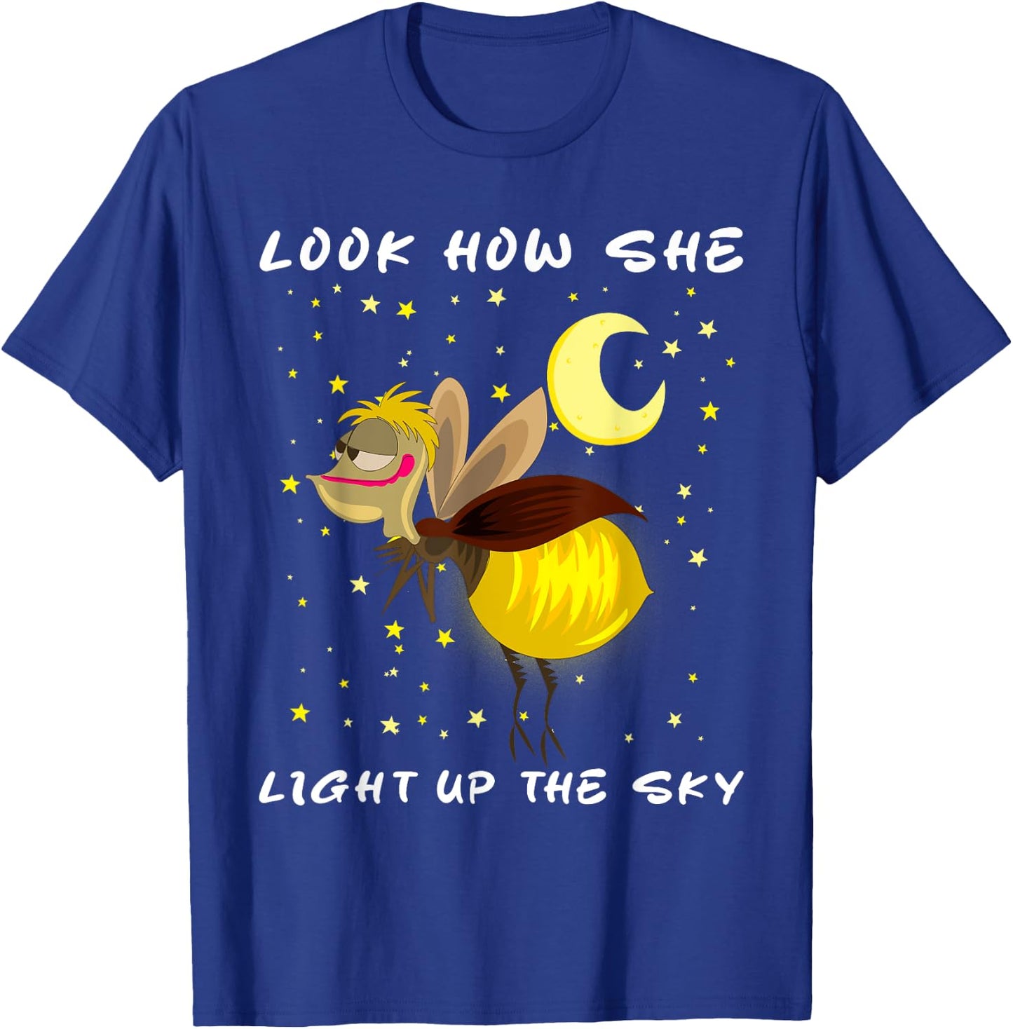 Look How She Lights Up The Sky Meme Firefly magic T-Shirt - T-Shirt | Royal
