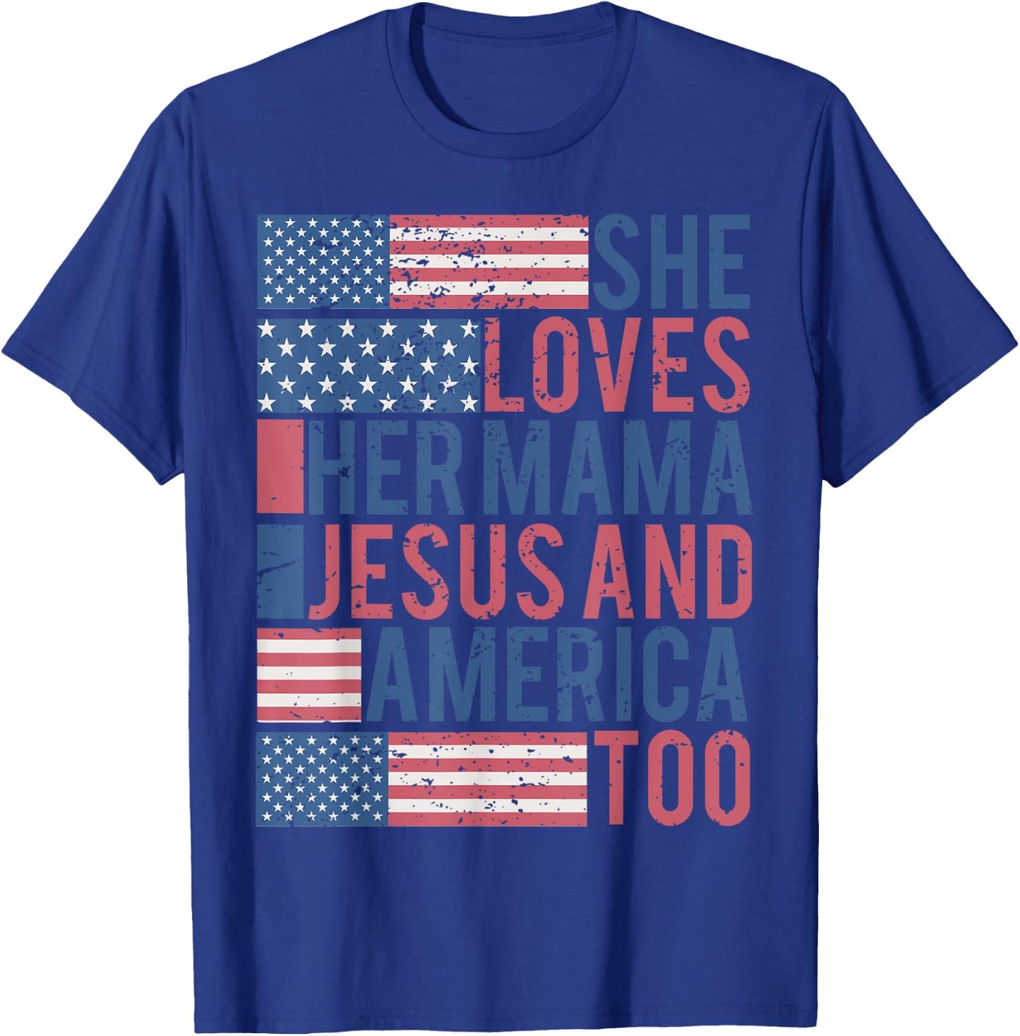 She's A Good Girl Loves Her Mama Jesus & America Too T-Shirt - T-Shirt | Royal