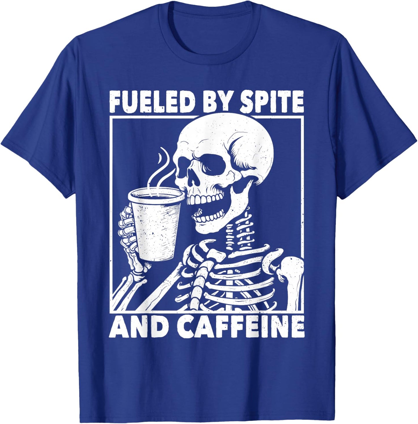 Fueled By Spite And Caffeine Funny Coffee Skeleton T-Shirt - T-Shirt | Royal