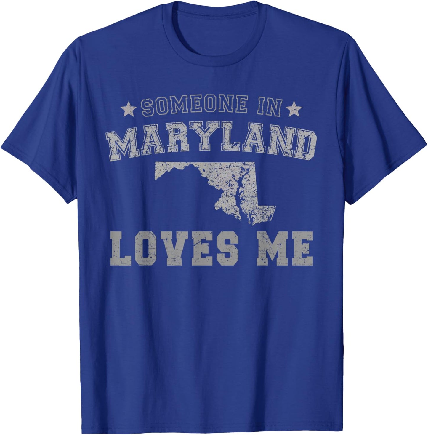 Someone In Maryland Loves Me Heart Vintage State T-Shirt - T-Shirt | Royal
