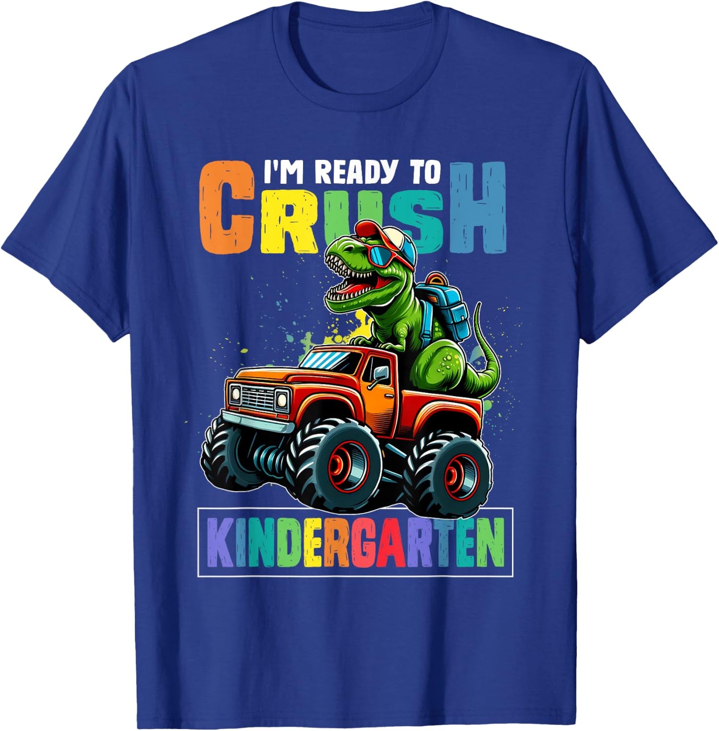 I'm Ready To Crush Kindergarten First Day Of School Boys T-Shirt - T-Shirt | Royal