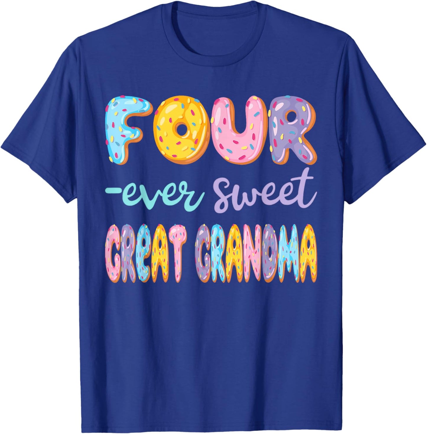 Four Ever Sweet Great Grandma Donut Lover 4Th Birthday Kids T-Shirt - T-Shirt | Royal