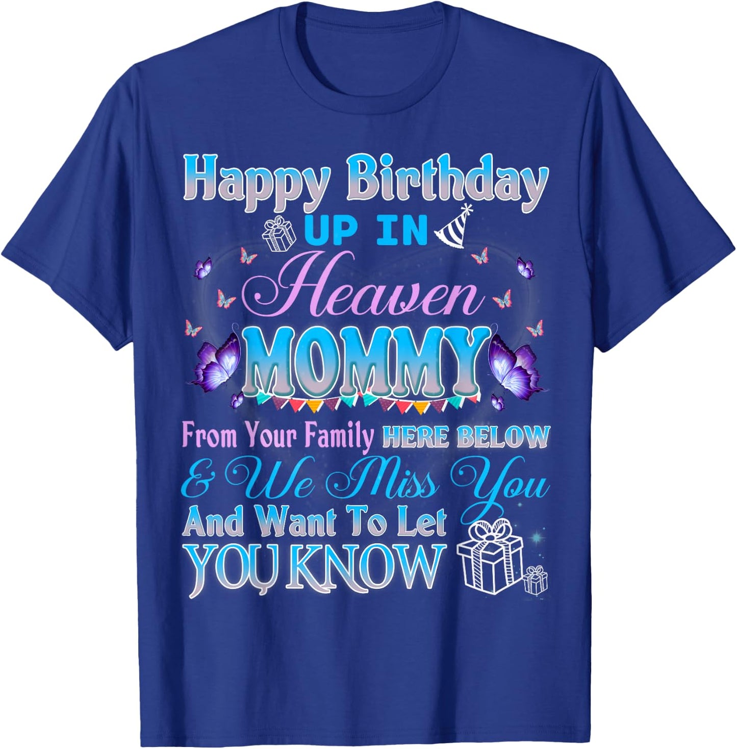 Happy Heavenly Birthday Up In Heaven My Mommy Mother Grandma T-Shirt - T-Shirt | Royal
