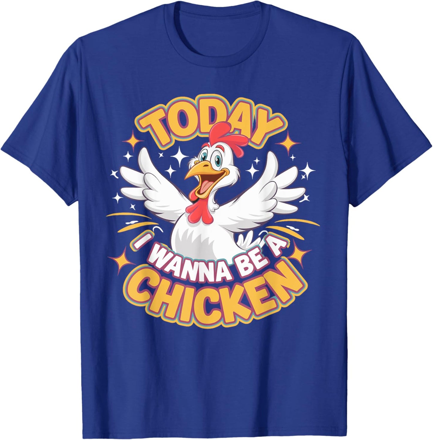 Childrens Today I wanna be a Chicken | Kids Chicken T-Shirt - T-Shirt | Royal
