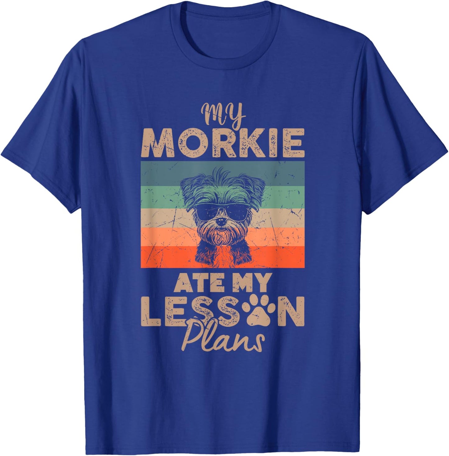 My Morkie Ate My Lesson Plans Funny Teacher Gifts Dog Lover T-Shirt - T-Shirt | Royal