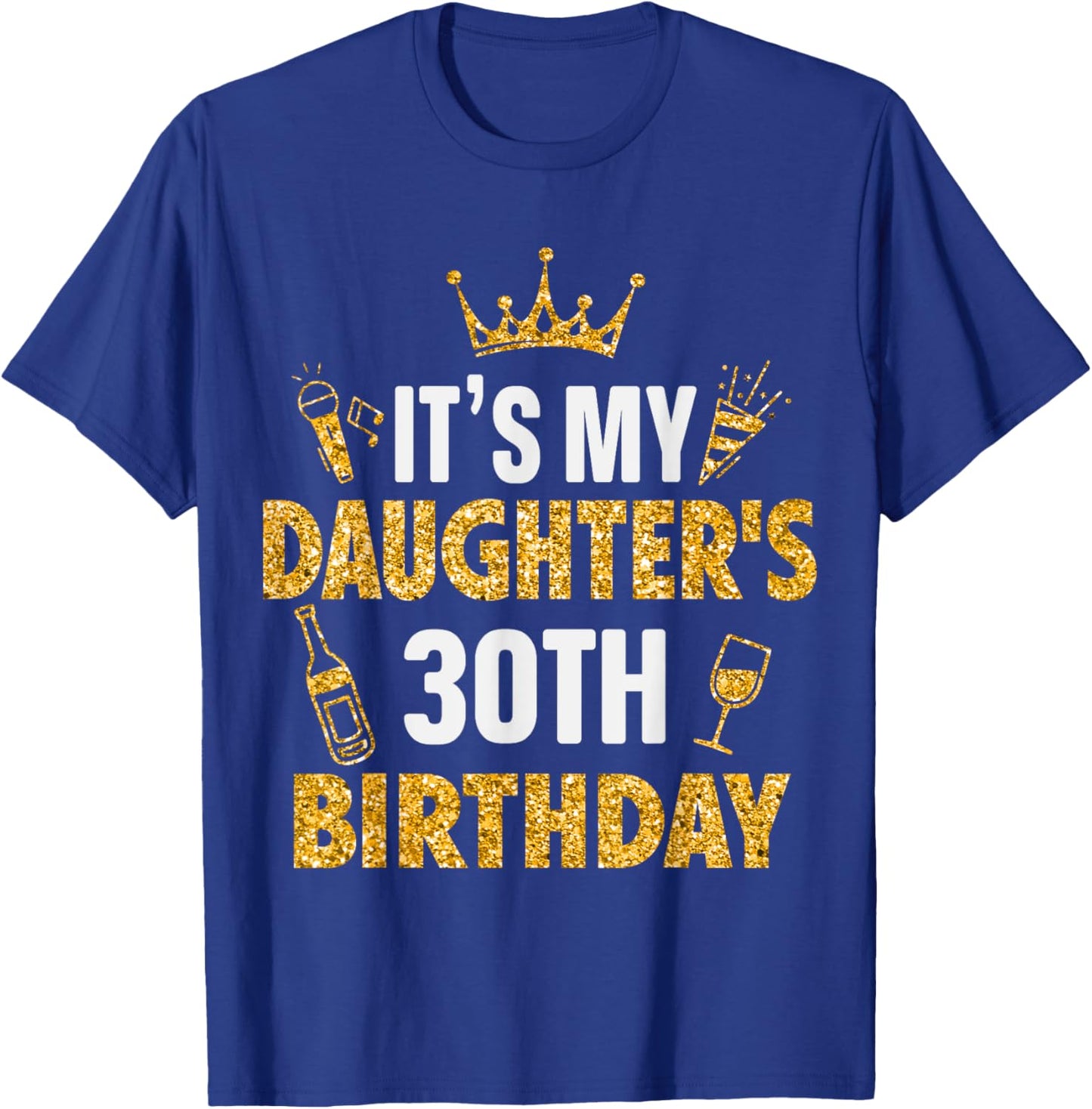 Daughter It's My Daughter's 30th Birthday 1995 30 Years Old T-Shirt - T-Shirt | Royal