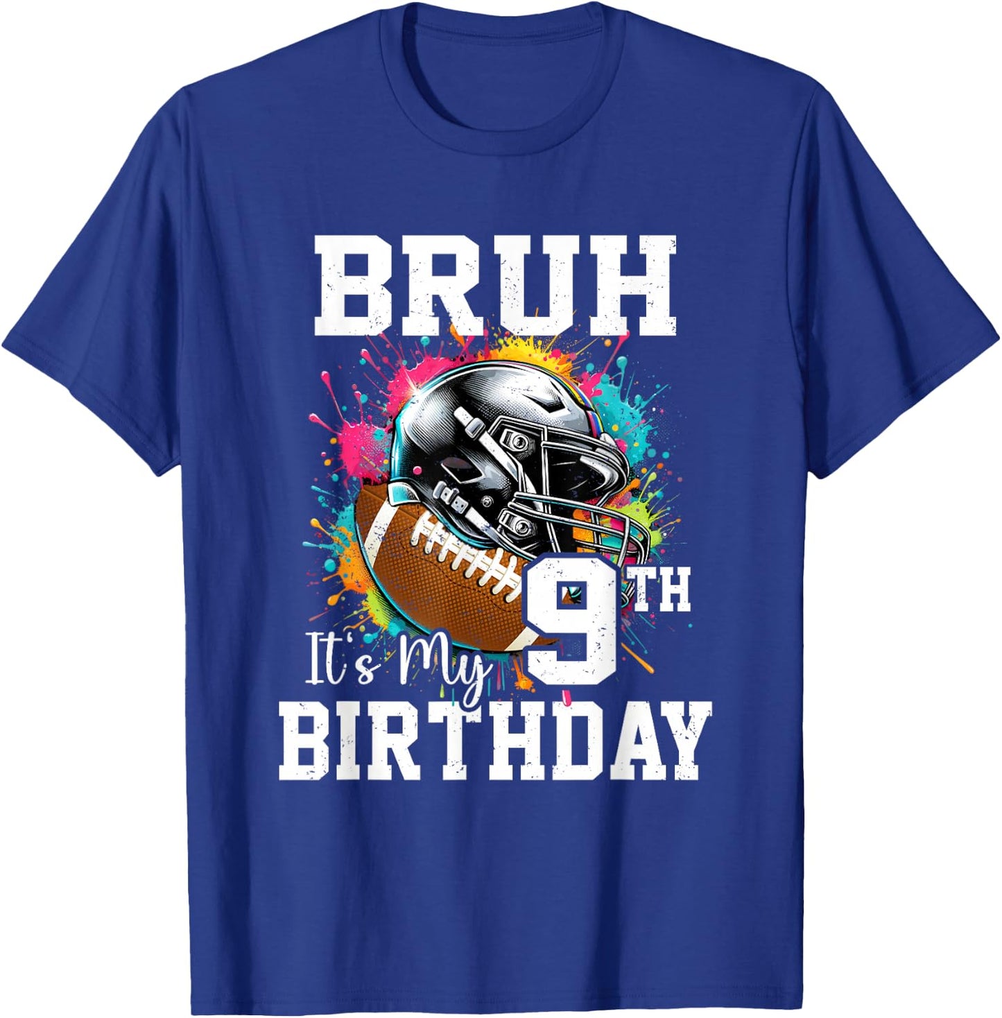 Bruh It's My 9th Birthday 9 Years Old Football Player T-Shirt - T-Shirt | Royal