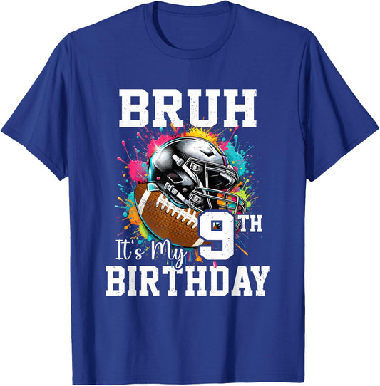 Bruh It's My 9th Birthday 9 Years Old Football Player T-Shirt - T-Shirt | Royal