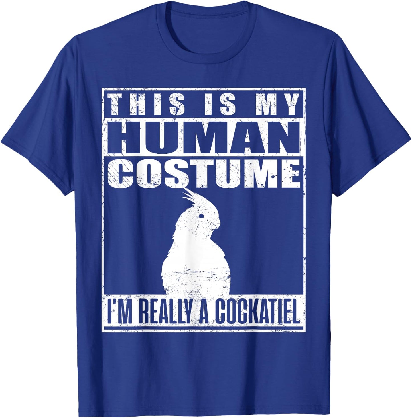 This Is My Human Costume I'm A Cockatiel Halloween Parrot T-Shirt - T-Shirt | Royal