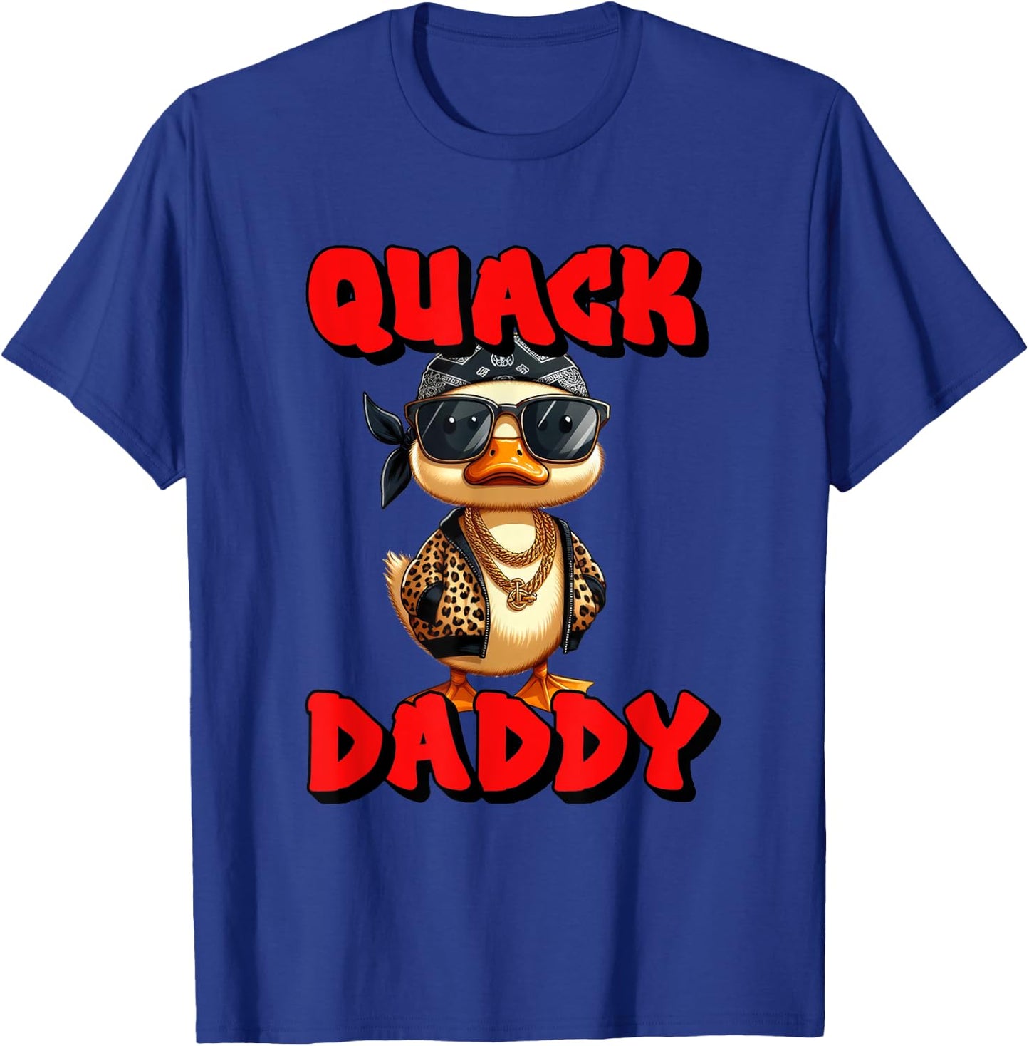Quack Daddy Duck Cool Rap Hip Hop Duck Glasses Chains T-Shirt - T-Shirt | Royal