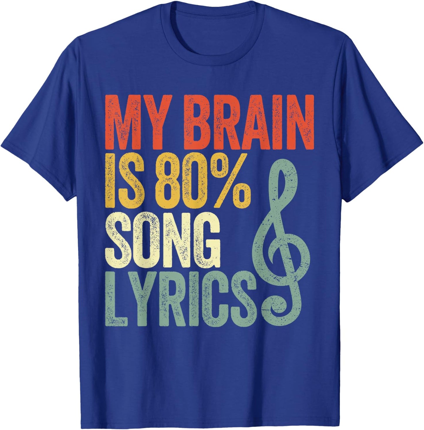 My Brain Is 80% Song Lyrics Vintage T-Shirt - T-Shirt | Royal