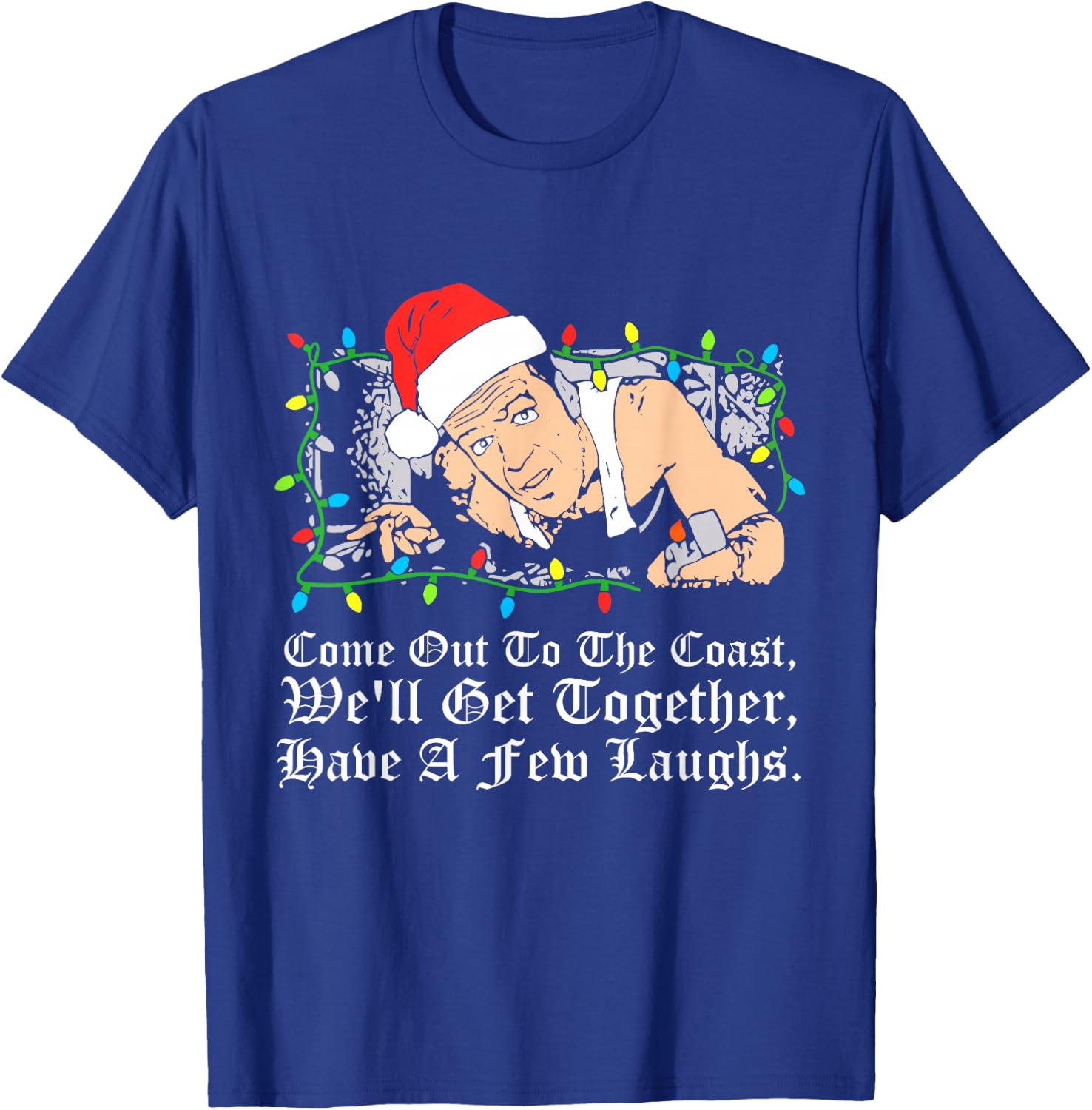 Come Out To The Coast, We'll Get Together Design T-Shirt - T-Shirt | Royal