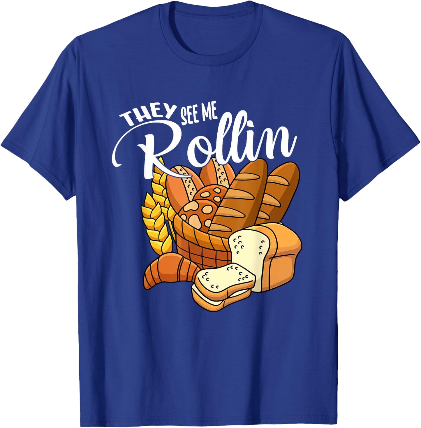 Funny Thanksgiving Food Pun They See Me Rollin T-Shirt - T-Shirt | Royal