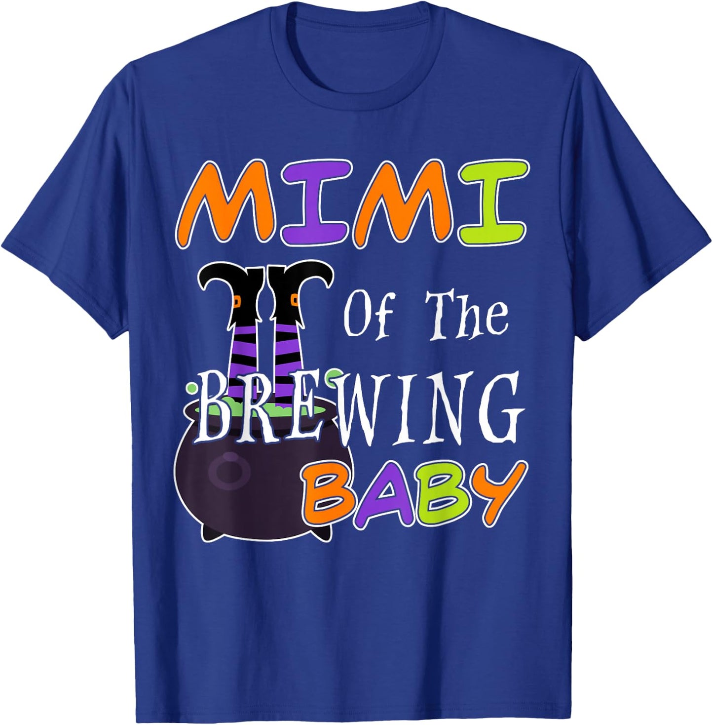 Funny Mimi Of The Brewing Baby Halloween Witch Baby Shower T-Shirt - T-Shirt | Royal