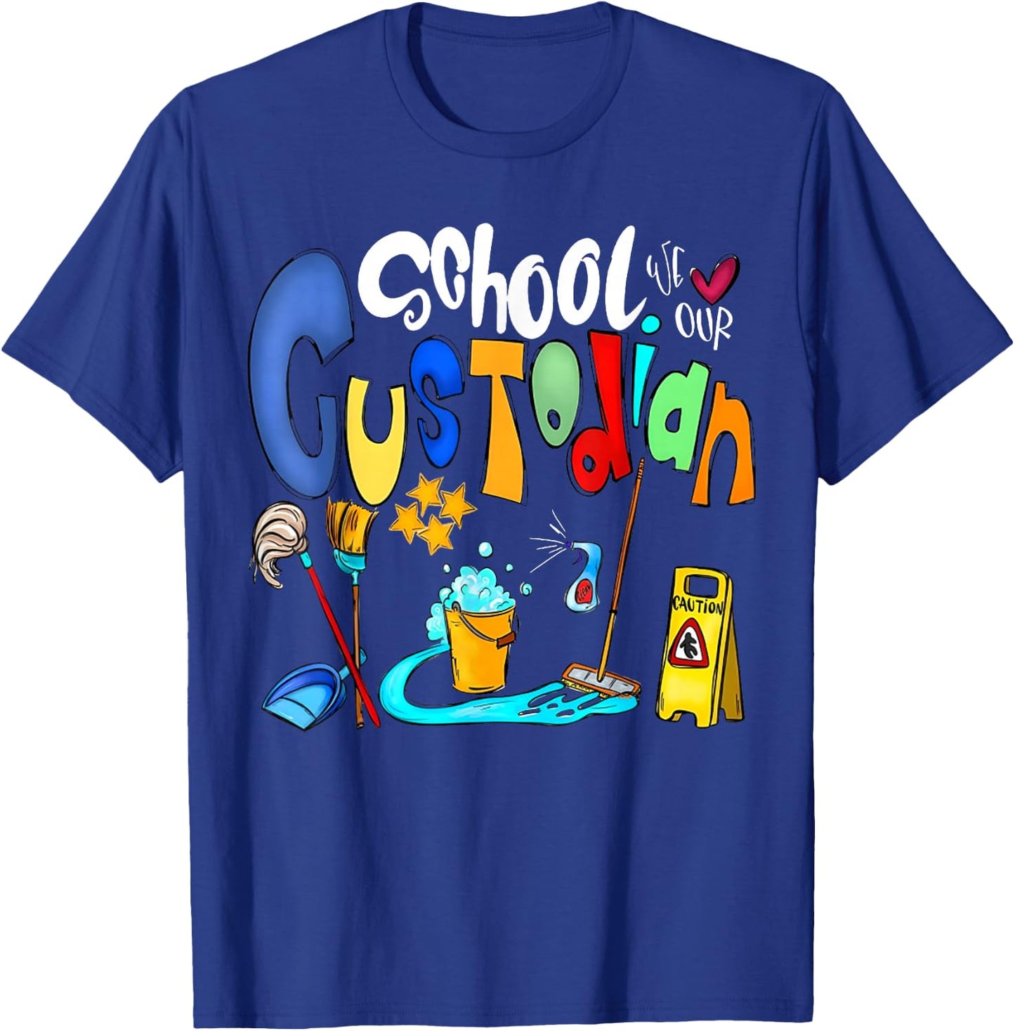Funny We Heart Love Our School Custodian for Teacher & Kids T-Shirt - T-Shirt | Royal